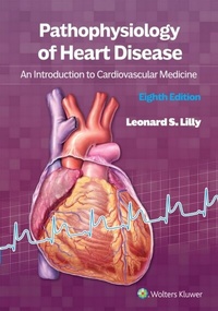 Abbildung von: Pathophysiology of Heart Disease - WOLTERS KLUWER HEALTH