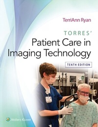 Abbildung von: Torres' Patient Care in Imaging Technology - WOLTERS KLUWER HEALTH