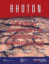Abbildung von: Rhoton Cranial Anatomy and Surgical Approaches - WOLTERS KLUWER HEALTH
