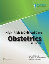 Abbildung von: AWHONN's High Risk & Critical Care Obstetrics - WOLTERS KLUWER HEALTH