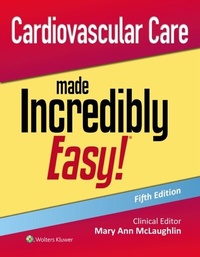 Abbildung von: Cardiovascular Care Made Incredibly Easy! - WOLTERS KLUWER HEALTH