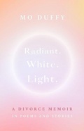 Cover: Radiant. White. Light. - Pownal Street Press