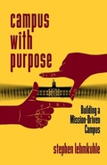 Cover: Campus with Purpose - Rutgers University Press
