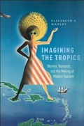 Cover: Imagining the Tropics - Rutgers University Press