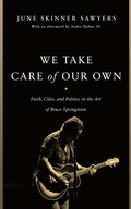 Cover: We Take Care of Our Own - Rutgers University Press