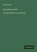 Cover: Jus primae noctis - Antigonos Verlag