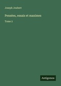 Cover: Pens&eacute;es, essais et maximes - Antigonos Verlag