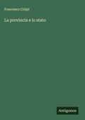 Cover: La provincia e lo stato - Antigonos Verlag
