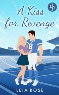 Cover: A Kiss for Revenge - dp DIGITAL PUBLISHERS GmbH