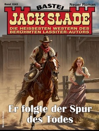 Abbildung von: Jack Slade 1043 - Bastei Lübbe