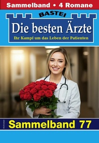 Abbildung von: Die besten Ärzte - Sammelband 77 - Bastei Lübbe