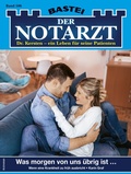Cover: Der Notarzt 506 - Bastei L&uuml;bbe
