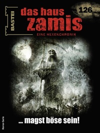 Abbildung von: Das Haus Zamis 126 - Bastei Lübbe