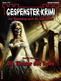 Abbildung von: Gespenster-Krimi 179 - Bastei Lübbe
