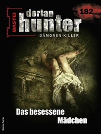 Abbildung von: Dorian Hunter 182 - Bastei Lübbe