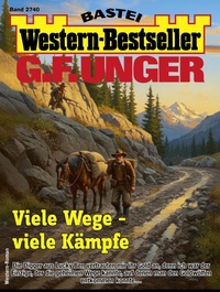 Abbildung von: G. F. Unger Western-Bestseller 2740 - Bastei Lübbe