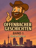 Cover: Offenbacher Geschichten - Band 1 - neobooks