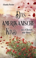 Cover: Das amerikanische Kind - BoD - Books on Demand