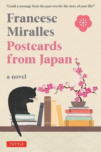 Abbildung von: Postcards from Japan: A Novel - Tuttle Publishing