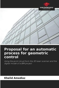 Abbildung von: Proposal for an automatic process for geometric control - Our Knowledge Publishing