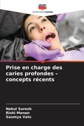 Cover: Prise en charge des caries profondes - concepts recents - Editions Notre Savoir