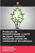 Cover: Producao de bioeletricidade a partir de aguas residuais utilizando celulas de combustivel microbianas - Edicoes Nosso Conhecimento