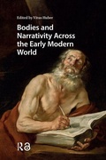 Cover: Bodies and Narrativity Across the Early Modern World - Amsterdam University Press