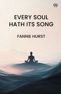 Cover: Every Soul Hath Its Song (Edition1) - Double 9 Books LLP