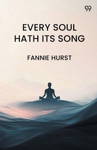 Enlarge image Cover: Every Soul Hath Its Song (Edition1) - Double 9 Books LLP
