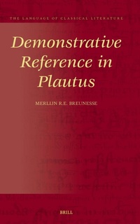 Enlarge image Cover: Demonstrative Reference in Plautus - Brill