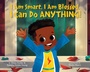 Cover: I Am Smart, I Am Blessed, I Can Do Anything! - Flamingo Books
