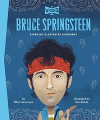 Enlarge image Cover: Bruce Springsteen: A Who HQ Illustrated Biography - Penguin Workshop