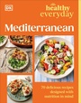 Cover: Healthy Everyday Mediterranean - DK Publishing (Dorling Kindersley)