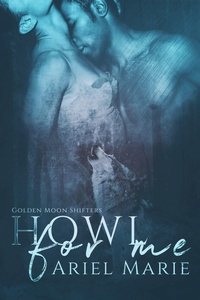 Enlarge image Cover: Howl For Me - RNB Publishing