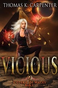 Cover: Vicious (Coterie of Mages, #3) - Thomas Carpenter