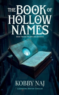 Enlarge image Cover: The Book of Hollow Names - Kobby Naj