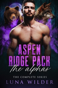 Enlarge image Cover: Aspen Ridge Pack: The Alphas: La série complète - Luna Wilder