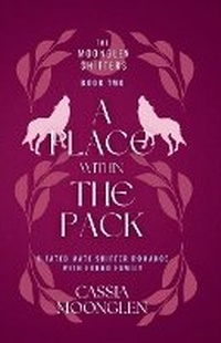Enlarge image Cover: A Place within the Pack - Cassia Moonglen