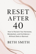 Cover: Reset After 40 - Beth Smith