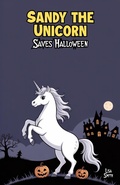 Cover: Sandy the Unicorn Saves Halloween - Bright Minds Books