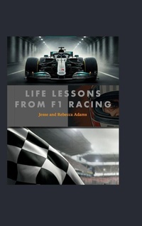 Enlarge image Cover: Life Lessons from F1 Racing - Blurb