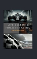 Cover: Life Lessons from F1 Racing - Blurb