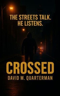 Enlarge image Cover: Crossed - Quarterman Publications
