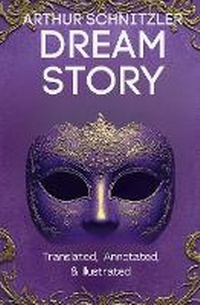 Abbildung von: Dream Story (Translated, Annotated, & Illustrated) - Ovid Publishing Group
