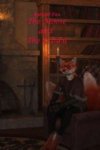 Enlarge image Cover: The Moose and The Crown - Oake Fox Publishing