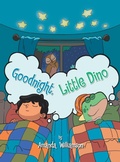Cover: Goodnight, Little Dino - Xlibris Corporation