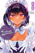 Cover: The Maid I Hired Recently Is Mysterious, Vol. 8 - Yen Press