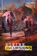 Cover: Divine Incursions, Vol. 1 (light novel) - Yen Press