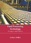 Cover: Food Processing Technology: Principles and Practice - Larsen and Keller Education