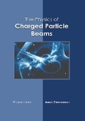 Cover: The Physics of Charged Particle Beams - Larsen and Keller Education